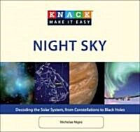 Knack Night Sky: Decoding the Solar System, from Constellations to Black Holes (Paperback)