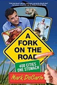 Fork on the Road: 400 Cities/One Stomach (Paperback)