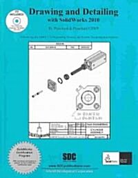 Drawing and Detailing With SolidWorks 2010 (Paperback, CD-ROM)