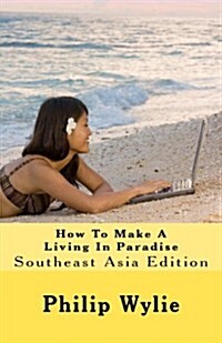 How to Make a Living in Paradise (Paperback, Southeast Asia)
