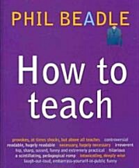 How To Teach (Paperback)