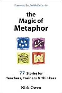 The Magic of Metaphor : Stories for Teachers, Trainers and Thinkers (CD-ROM)