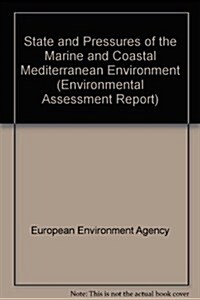 State and Pressures of the Marine and Coastal Mediterranean Environment (Paperback)