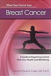 When Your Doctor Says Breast Cancer (Paperback)