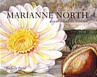 Marianne North : A Very Intrepid Painter (Paperback)