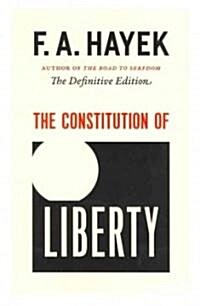 The Constitution of Liberty: The Definitive Edition Volume 17 (Paperback)