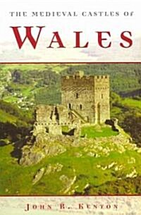 The Medieval Castles of Wales (Paperback)