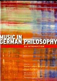 Music in German Philosophy: An Introduction (Paperback)