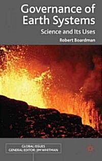 Governance of Earth Systems : Science and Its Uses (Hardcover)