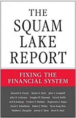 The Squam Lake Report: Fixing the Financial System (Hardcover)
