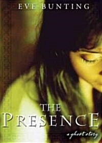 The Presence: A Ghost Story (Paperback)
