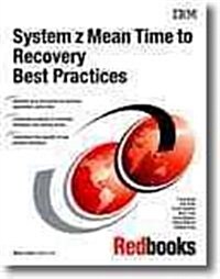 System Z Mean Time to Recovery Best Practices (Paperback)
