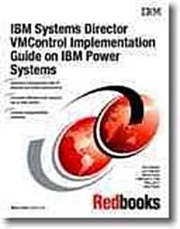 IBM Systems Director Vmcontrol Implementation Guide on IBM Power Systems (Paperback)