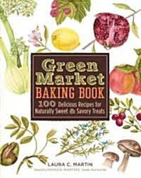 Green Market Baking Book (Hardcover)