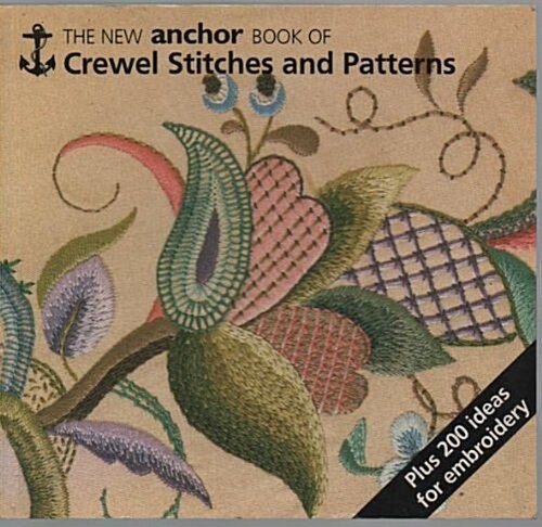 The New Anchor Book of Crewel Stitches and Patterns (Paperback)