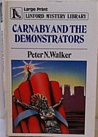 Carnaby and the Demonstrators (Paperback, Large Print)