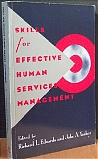 Skills for Effective Human Services Management (Paperback)