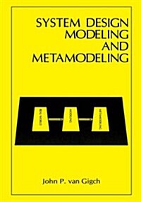 System Design Modeling and Metamodeling (Hardcover)