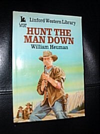 Hunt the Man Down (Paperback, Large Print)