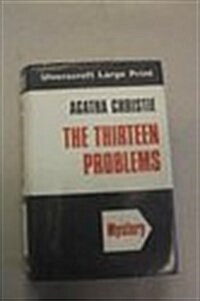 The Thirteen Problems (Hardcover, Large Print)