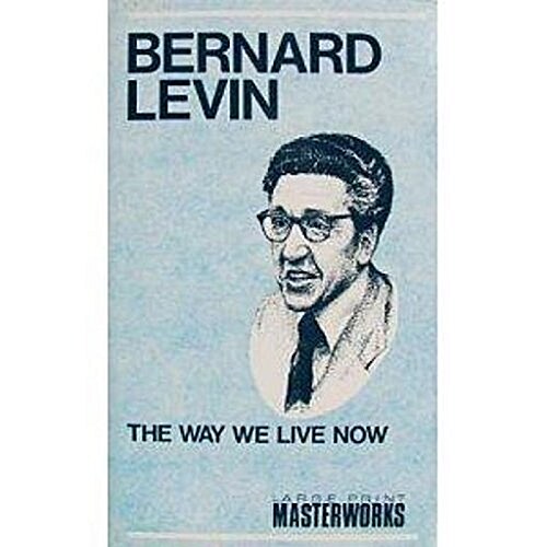 The Way We Live Now (Hardcover, Large Print)