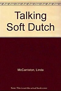 Talking Soft Dutch (Paperback)