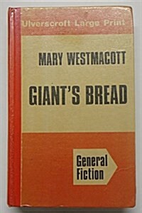 Giants Bread (Hardcover, Large Print)