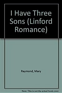 I Have Three Sons (Paperback, Large Print)