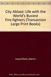 City Ablaze (Hardcover, Large Print)