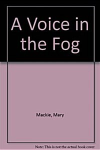 A Voice in the Fog (Hardcover, Large Print)