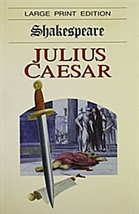 Julius Caesar (Paperback, Large Print)