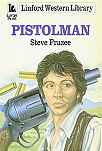 Pistolman (Paperback, Large Print)