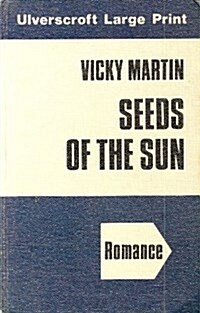 Seeds of the Sun (Hardcover, Large Print)