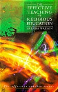 The Effective Teaching of Religious Education (Paperback)
