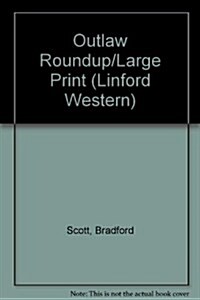 Outlaw Roundup/Large Print (Paperback, Large Print)