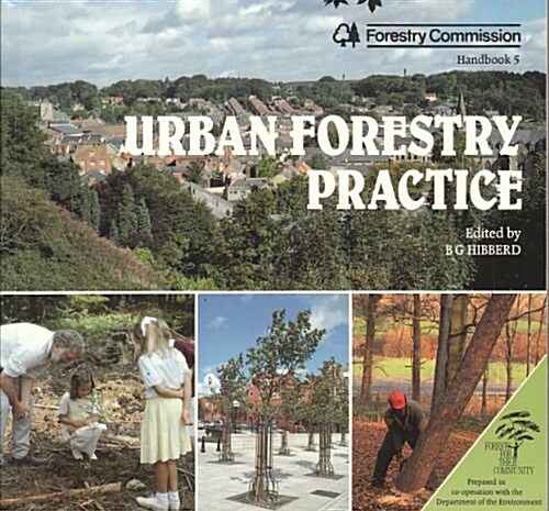 Urban Forestry Practice/Order No Mm2733 Hmso (Paperback)