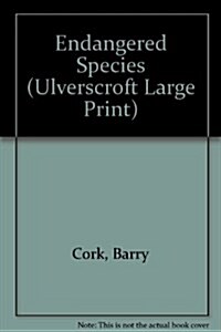 Endangered Species (Hardcover, Large Print)