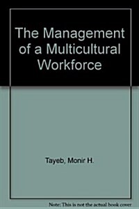 The Management of a Multicultural Workforce (Hardcover)