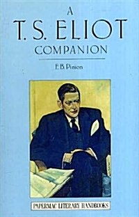 A T. S. Eliot Companion (Paperback)