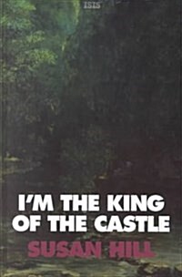 Im the King of the Castle (Hardcover, Large Print)