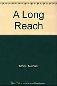 A Long Reach (Hardcover, Large Print)