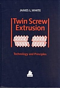 Twin Screw Extrusion (Hardcover, Reprint)