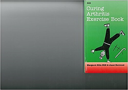 Curing Arthritis Exercise Book (Hardcover, Large Print)