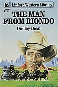 The Man from Riondo (Paperback, Large Print)