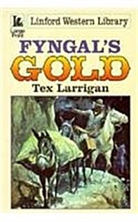 Fyngals Gold (Paperback, Large Print)