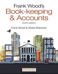 Frank Woods Bookkeeping  and Accounts (Paperback, 4th)