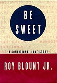 Be Sweet (Hardcover)