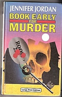 Book Early for Murder (Hardcover, Large Print)