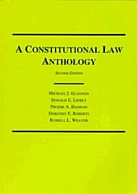 A Constitutional Law Anthology (Paperback, 2nd, Subsequent)