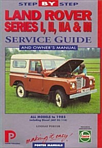 Land Rover Series I,Ii,Iia & III 1948-85 (Paperback)